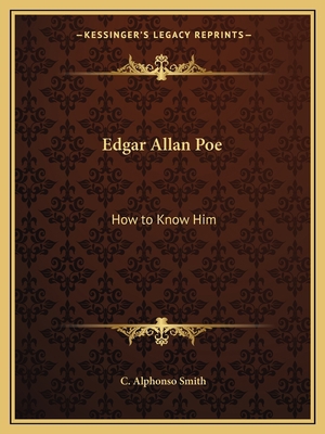 Edgar Allan Poe: How to Know Him 1162591579 Book Cover