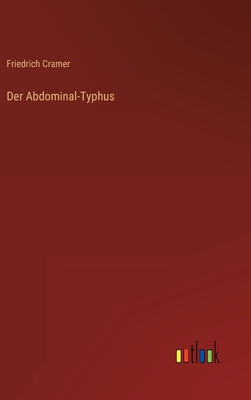 Der Abdominal-Typhus [German] 3368451510 Book Cover