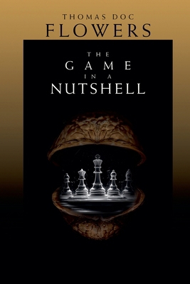 The Game In A Nutshell B0FRKWC3R3 Book Cover