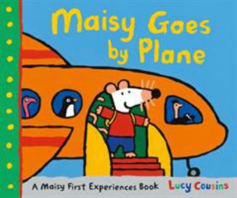 Maisy Goes By Plane 1406365580 Book Cover