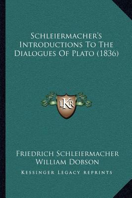 Schleiermacher's Introductions To The Dialogues... 1164044532 Book Cover