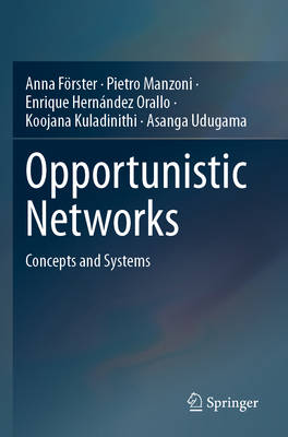 Opportunistic Networks: Concepts and Systems 3031478681 Book Cover