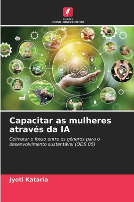 Capacitar as mulheres através da IA [Portuguese] 620774120X Book Cover