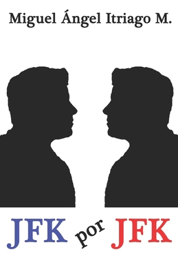 JFK por JFK [Spanish] B0BC146HP8 Book Cover