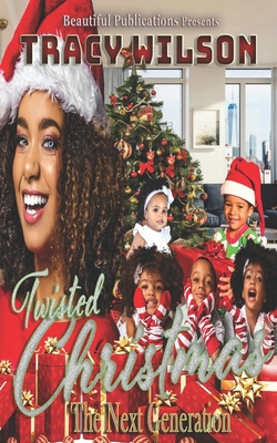 Twisted Christmas: The Next Generation 1734335203 Book Cover