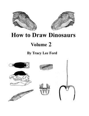How to Draw Dinosaurs volume 2 1535245239 Book Cover