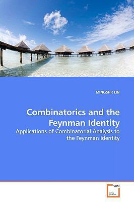 Combinatorics and the Feynman Identity 3639178211 Book Cover