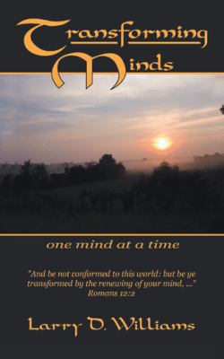 Transforming Minds: One mind at a time 1524697494 Book Cover