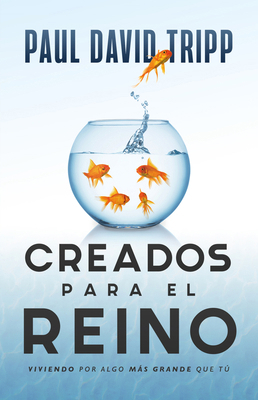 Creados Para El Reino [Spanish] 1646911571 Book Cover