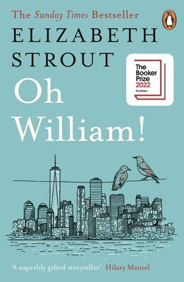 Oh William!: Shortlisted for the Booker Prize 2022 0241992214 Book Cover