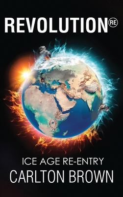 Revolution: Ice Age Re-Entry 099277506X Book Cover