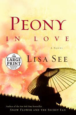 Peony in Love [Large Print] 0739327291 Book Cover