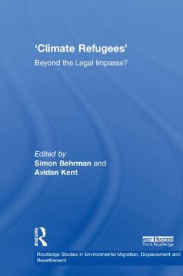 Climate Refugees: Beyond the Legal Impasse? 1138088811 Book Cover