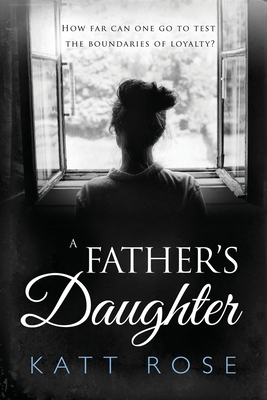 A Fathers Daughter: A Novel Between Sisters and... 1999399412 Book Cover