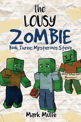 The Lousy Zombie Book 3: The Mystery of Steve B0D94PQSCC Book Cover