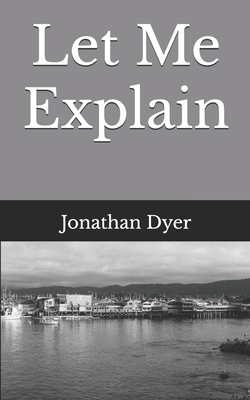 Let Me Explain 1094986097 Book Cover