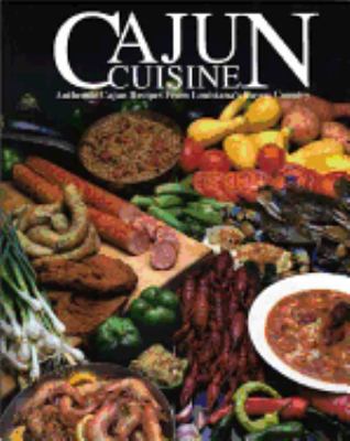 Cajun Cuisine: Authentic Cajun Recipes from Lou... 0935619003 Book Cover