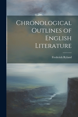 Chronological Outlines of English Literature 1021984280 Book Cover