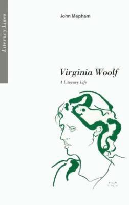Virginia Woolf: A Literary Life (Literary Lives) 0312062044 Book Cover