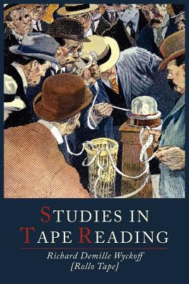 Studies in Tape Reading 1614271844 Book Cover