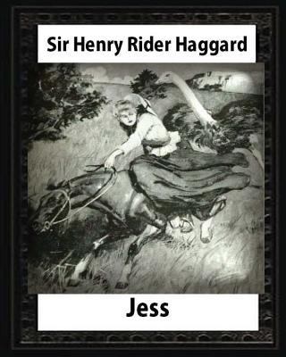 Jess (1886), by H. Rider Haggard and illustrate... 1532704089 Book Cover