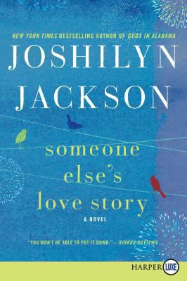 Someone Else's Love Story [Large Print] 0062278495 Book Cover