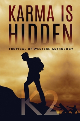 Karma is Hidden - Tropical or Western Astrology 1636406262 Book Cover