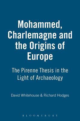 Mohammed, Charlemagne and the Origins of Europe 0715617443 Book Cover