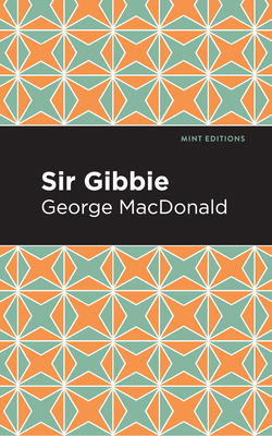 Sir Gibbie 1513272284 Book Cover