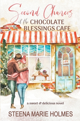 Second Chances at the Chocolate Blessings Cafe 1987877438 Book Cover