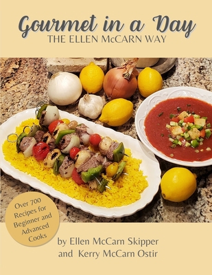 Gourmet In a Day: The Ellen McCarn Way 0961806664 Book Cover