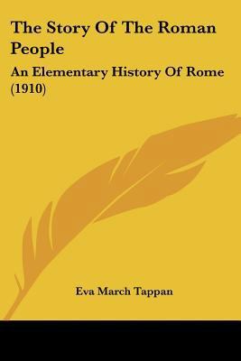 The Story Of The Roman People: An Elementary Hi... 1437339913 Book Cover