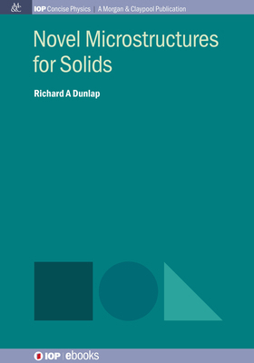Novel Microstructures for Solids 164327340X Book Cover