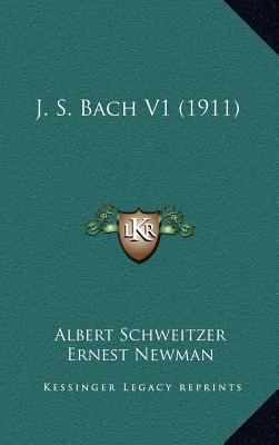 J. S. Bach V1 (1911) 1164423045 Book Cover