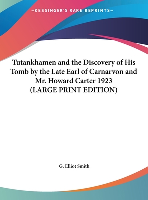 Tutankhamen and the Discovery of His Tomb by th... [Large Print] 1169855792 Book Cover