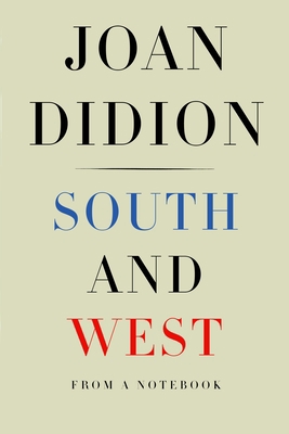 South and West: From a Notebook 1524732796 Book Cover