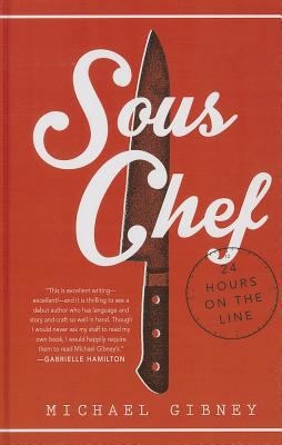 Sous Chef: 24 Hours on the Line (Thorndike Pres... [Large Print] 1410471500 Book Cover