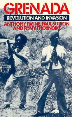 Grenada: Revolution and Invasion 0312350430 Book Cover