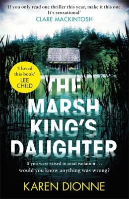 The Marsh King's Daughter: A one-more-page, rea... 0751567388 Book Cover