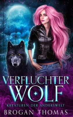 Verfluchter Wolf - Kreaturen der Anderswelt [German] 1915946050 Book Cover