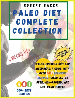 The Paleo Diet Complete Collection: COOKBOOK+DI... 1802856358 Book Cover