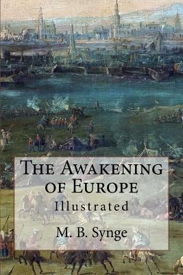 The Awakening of Europe: Illustrated 1523766913 Book Cover