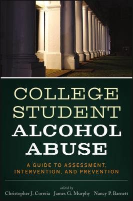 College Student Alcohol Abuse: A Guide to Asses... 1118038193 Book Cover