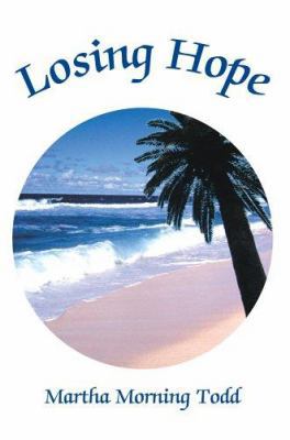 Losing Hope 0595797881 Book Cover