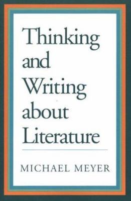 Thinking and Writing about Literature 0312111665 Book Cover