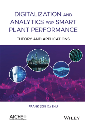 Digitalization and Analytics for Smart Plant Pe... 1119634032 Book Cover