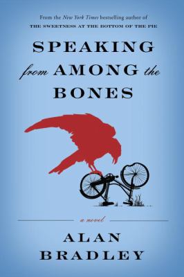 Speaking from Among the Bones: A Flavia de Luce... 0385668120 Book Cover