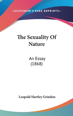 The Sexuality of Nature: An Essay (1868) 110479036X Book Cover