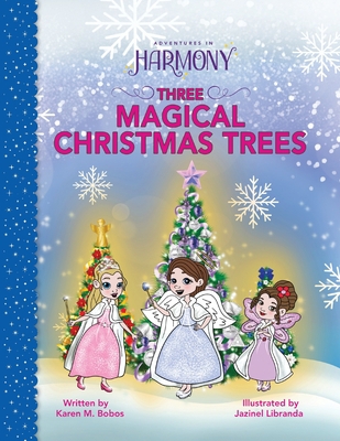 Three Magical Christmas Trees B0CGP5Y5LN Book Cover