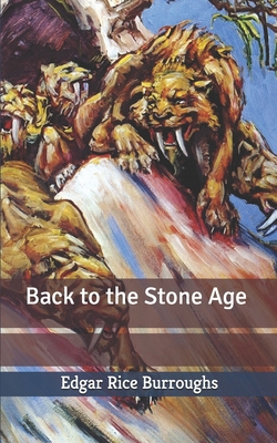 Back to the Stone Age 1673594336 Book Cover